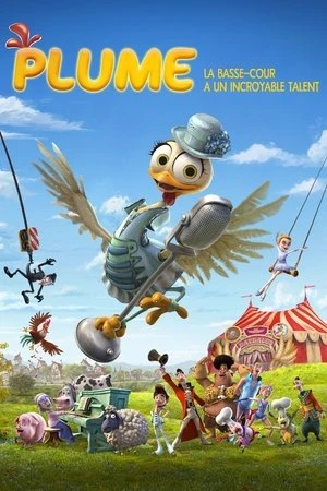 Regarder Plume, la basse-cour a un incroyable talent en streaming complet