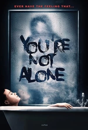 Regarder You're Not Alone en streaming complet