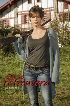 Regarder On se retrouvera en streaming complet