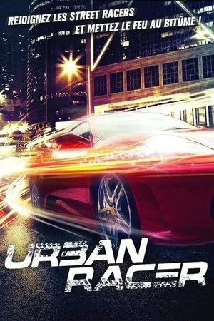 Regarder Urban Racer en streaming complet