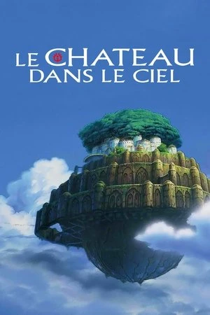 Regarder Le Château dans le ciel en streaming complet