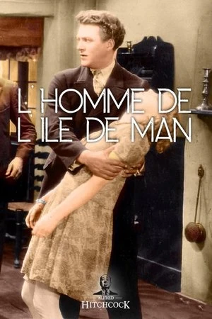 Regarder L'Homme de l'île de Man en streaming complet