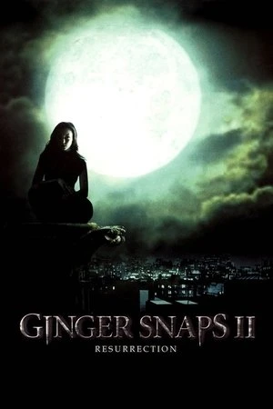 Regarder Ginger Snaps 2 : Résurrection en streaming complet