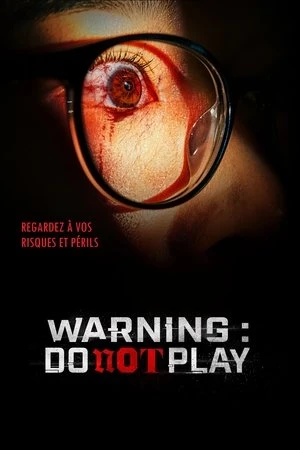Regarder Warning : Do not play en streaming complet