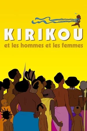 Regarder Kirikou et les hommes et les femmes en streaming complet