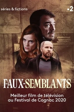 Regarder Faux-semblants en streaming complet