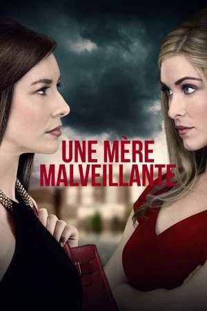 Regarder Une mère malveillante en streaming complet