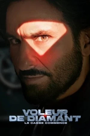 Regarder Voleur de Diamant : La Casse Commence en streaming complet