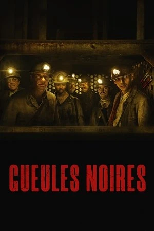 Regarder Gueules noires en streaming complet