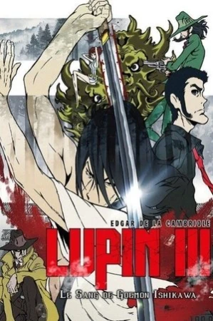 Regarder Lupin III : La Brume de Sang de Goemon Ishikawa en streaming complet