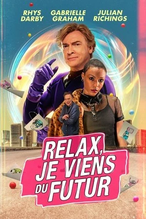 Regarder Relax, je viens du futur en streaming complet