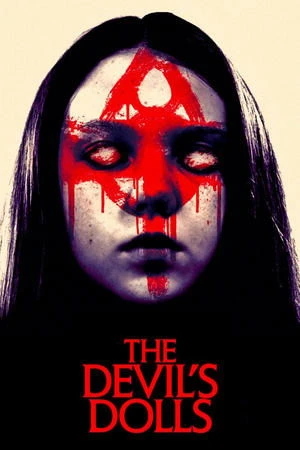 Regarder The Devils Dolls en streaming complet
