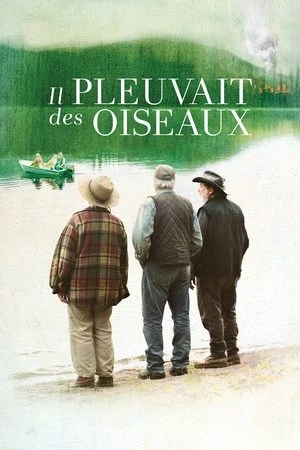 Regarder Il pleuvait des oiseaux en streaming complet