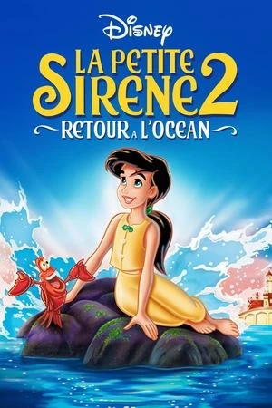Regarder La Petite Sirène II : Retour à l'océan en streaming complet