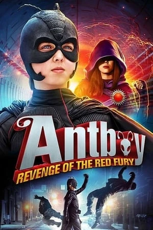 Regarder Antboy - La revanche de Red Fury en streaming complet