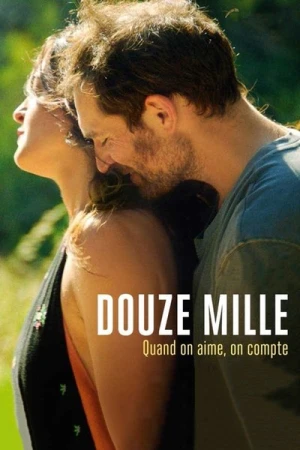 Regarder Douze mille en streaming complet