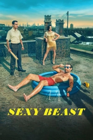  Sexy Beast - Saison 1 affiche 