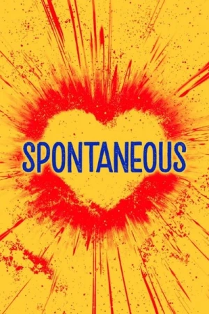 Regarder Spontaneous en streaming complet