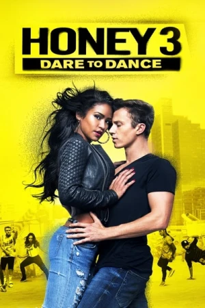 Regarder Honey 3 : Dare to Dance en streaming complet
