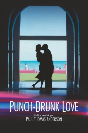 Regarder Punch-Drunk Love en streaming complet