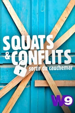 Squats & Conflits : Sortir du Cauchemar - Saison 1 affiche 