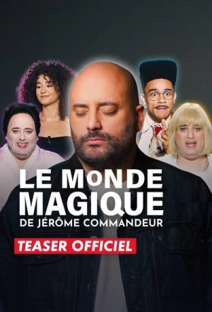 Regarder Le Monde magique de Jérôme Commandeur - Saison 1 en streaming complet