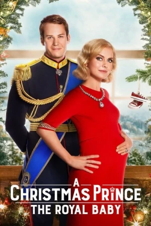 Regarder A Christmas Prince : The Royal Baby en streaming complet