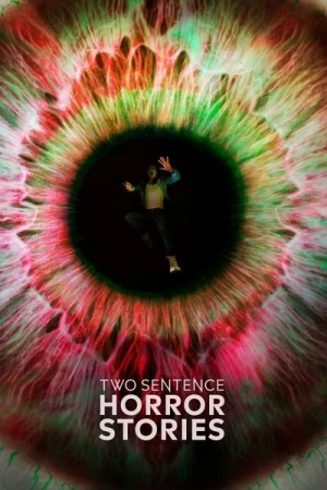 Regarder Two Sentence Horror Stories - Saison 2 en streaming complet