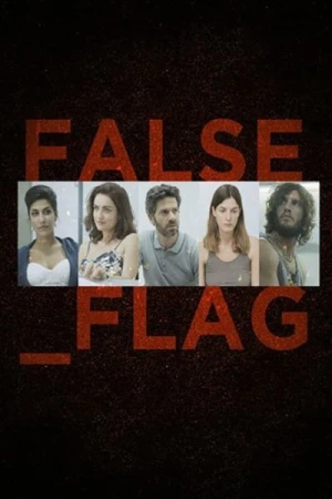 Regarder False Flag - Saison 3 en streaming complet