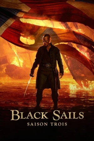 Regarder Black Sails - Saison 3 en streaming complet