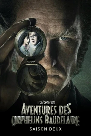 Regarder Les Désastreuses Aventures des Orphelins Baudelaire - Saison 2 en streaming complet