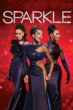 Regarder Sparkle en streaming complet