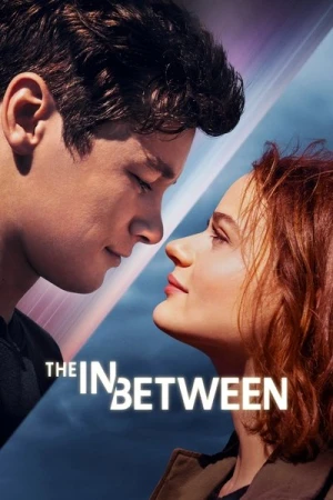 Regarder The In Between en streaming complet