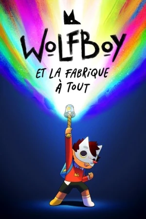 Wolfboy and The Everything Factory - Saison 2 affiche 