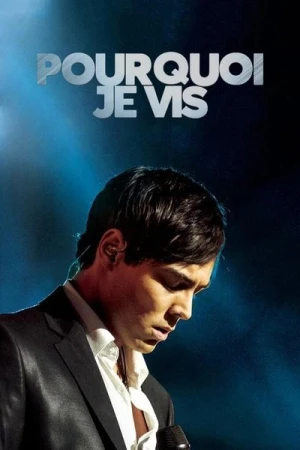 Regarder Pourquoi je vis en streaming complet