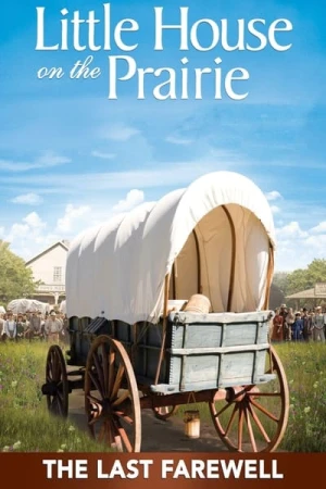 Regarder Little House: The Last Farewell en streaming complet
