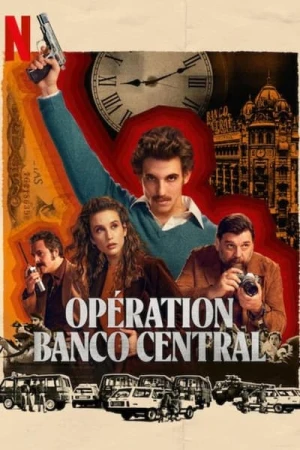  Opération Banco Central - Saison 1 affiche 