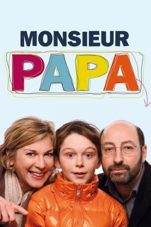 Regarder Monsieur Papa en streaming complet