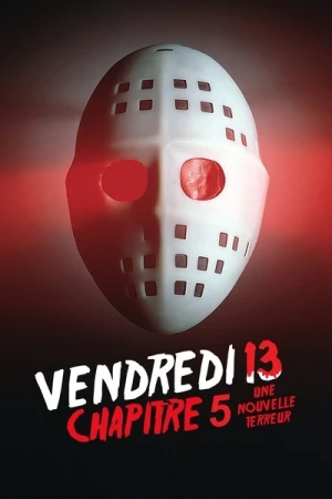 Regarder Vendredi 13, chapitre 5 : Une nouvelle terreur en streaming complet