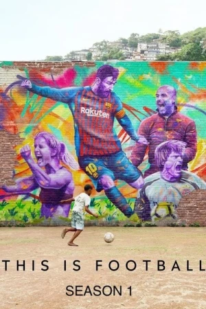 Regarder This Is Football - Saison 1 en streaming complet