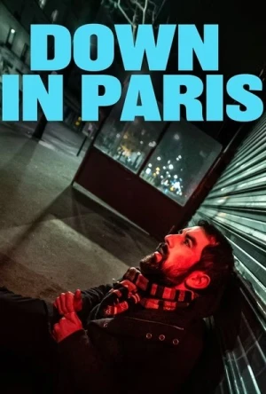 Regarder Down in Paris en streaming complet