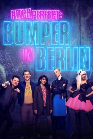 Regarder Pitch Perfect: Bumper in Berlin - Saison 1 en streaming complet