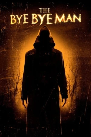 Regarder The Bye Bye Man en streaming complet