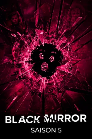 Regarder Black Mirror - Saison 5 en streaming complet