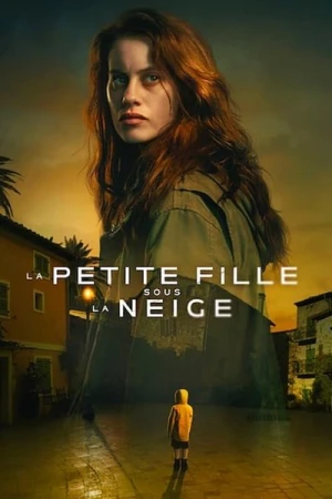 Regarder La Petite Fille Sous La Neige - Saison 1 en streaming complet