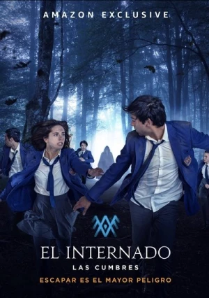  L'Internat : Las Cumbres - Saison 1 affiche 