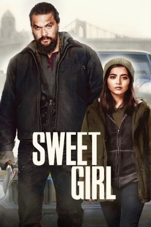 Regarder Sweet Girl en streaming complet