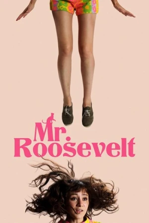 Regarder Mr. Roosevelt en streaming complet