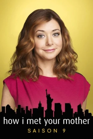 Regarder How I Met Your Mother - Saison 9 en streaming complet