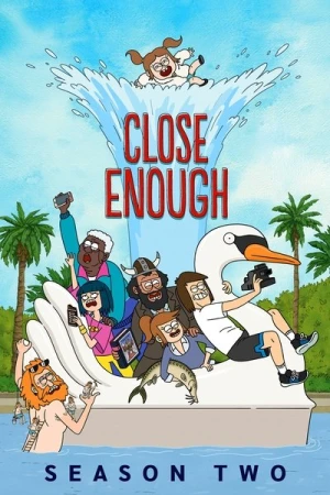 Regarder Close Enough - Saison 2 en streaming complet